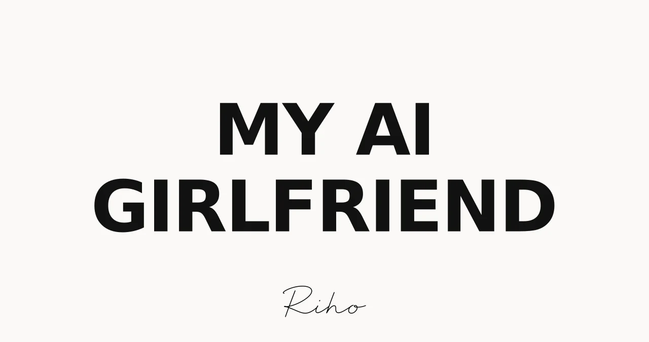 My AI girlfriend
