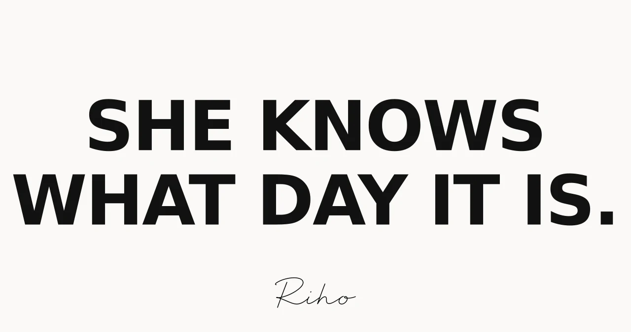 How Riho understands time